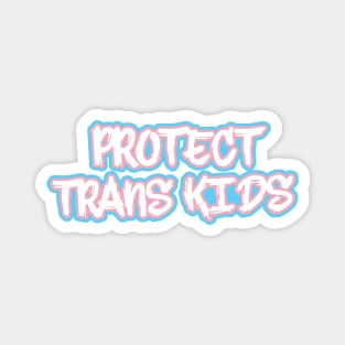 Protect Trans Kids Magnet