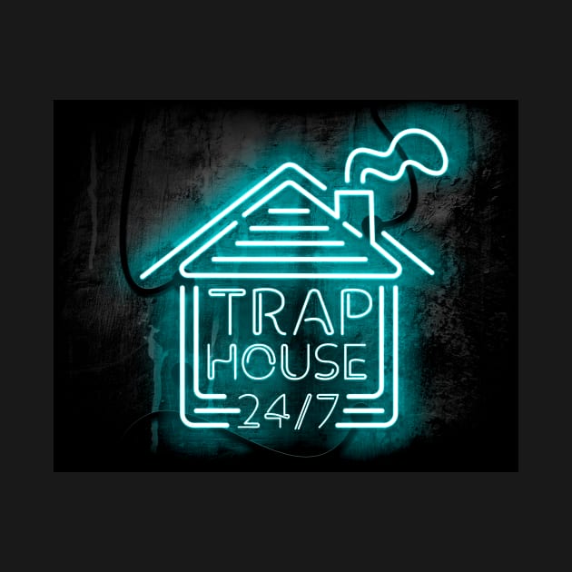 Welcome to the Trap House - Always Open in Blue Neon 247 by wholelotofneon