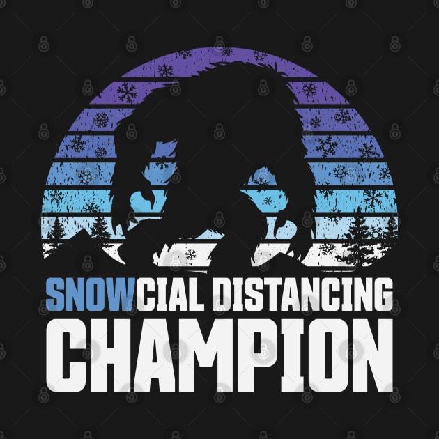 SNOWcial Distancing Champion - Yeti Winter Edition of Social Distancing Champion by ZowPig Shirts