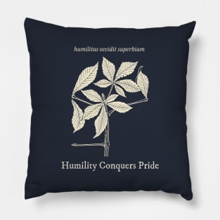 Humilitas Occidit Superbiam - Humility Conquers Pride Pillow