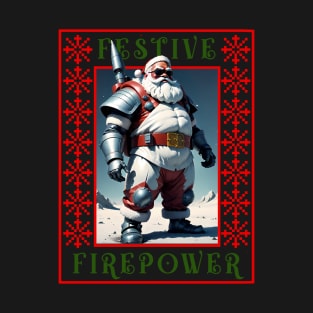 Cool Armed Santa. Ugly Christmas Sweater. Festive Firepower T-Shirt