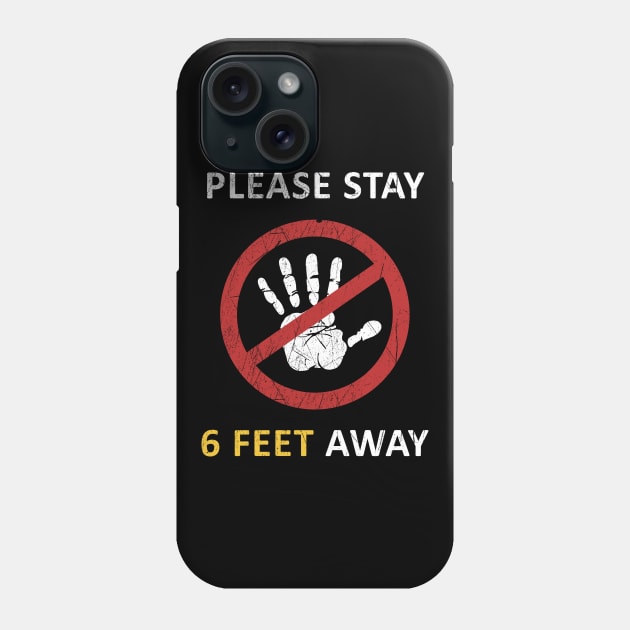 Please Stay 6 Feet Away Phone Case by CF.LAB.DESIGN