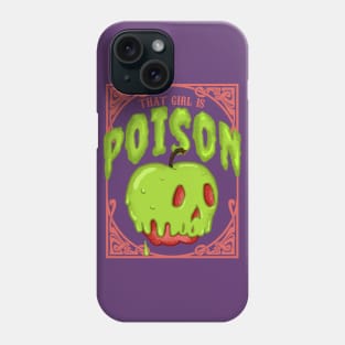 That Girl is Poison - Poison Apple Phone Case