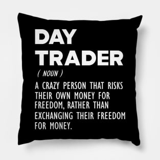 Day Trader Funny Definition b Pillow