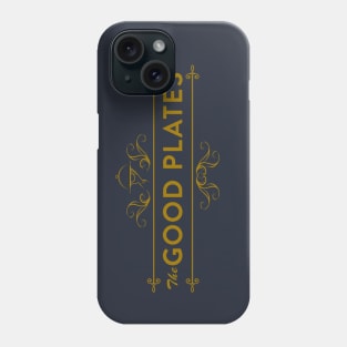 The Good Plates Restaurant Phone Case