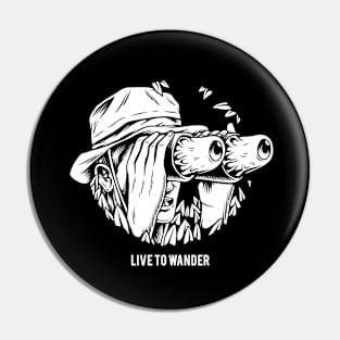 Live to wander Pin