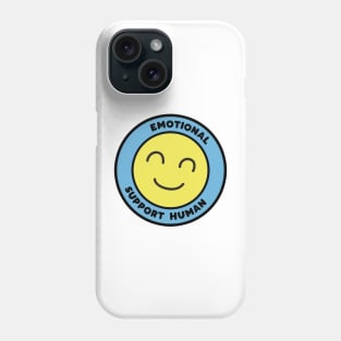 Emotional Support Human Phone Case