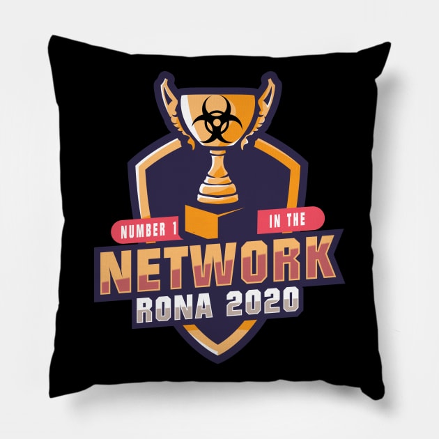 Number 1 In The Network Rona 2020 Pillow by Swagazon