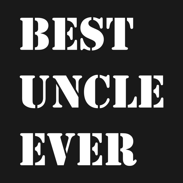 Best Uncle Ever by Sabahmd