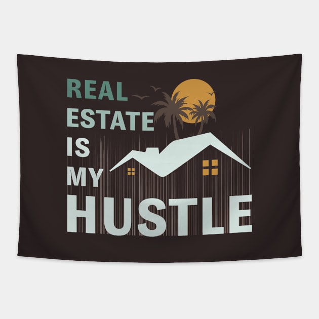 Real estate is my hustle Tapestry by webbygfx