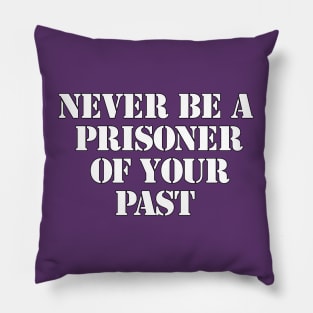 Escaping the Bonds of the Past Pillow