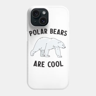 Polar Bears are cool Phone Case