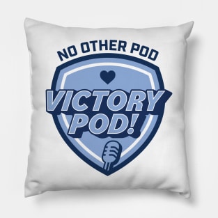 Victory Pod! Pillow
