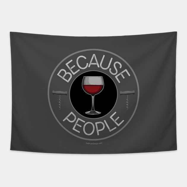 Because People (wine) Tapestry by eBrushDesign