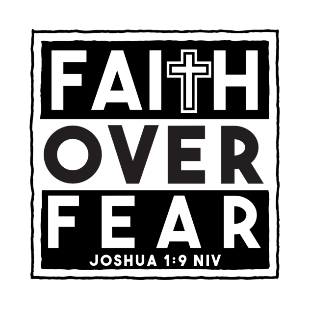 Faith Over Fear by FirstTees