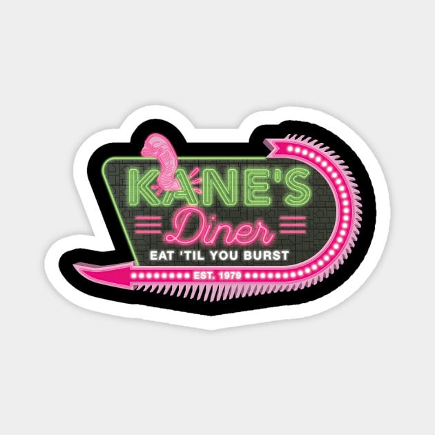 Kane's Diner. Eat 'til you burst. - Funny Alien Magnet by Iron Ox Graphics