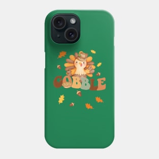 Gobble Gobble Gobble Text Phone Case