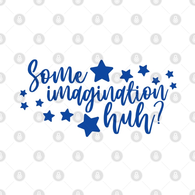 Some Imagination Huh? by Magical Mom Life