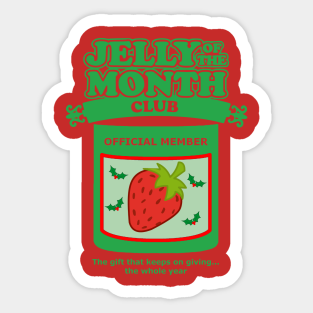 Jelly Of The Month Club Stickers | TeePublic
