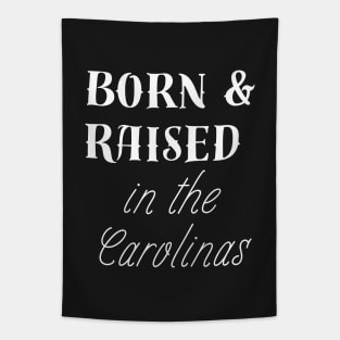 Born and Raised in the Carolinas Southerner Native Tapestry