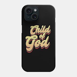 Child of God, vintage retro text Phone Case