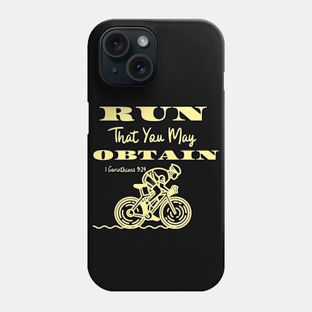 Run That You May Obtain Bible Verse Christian Cyclist Phone Case by GraceFieldPrints