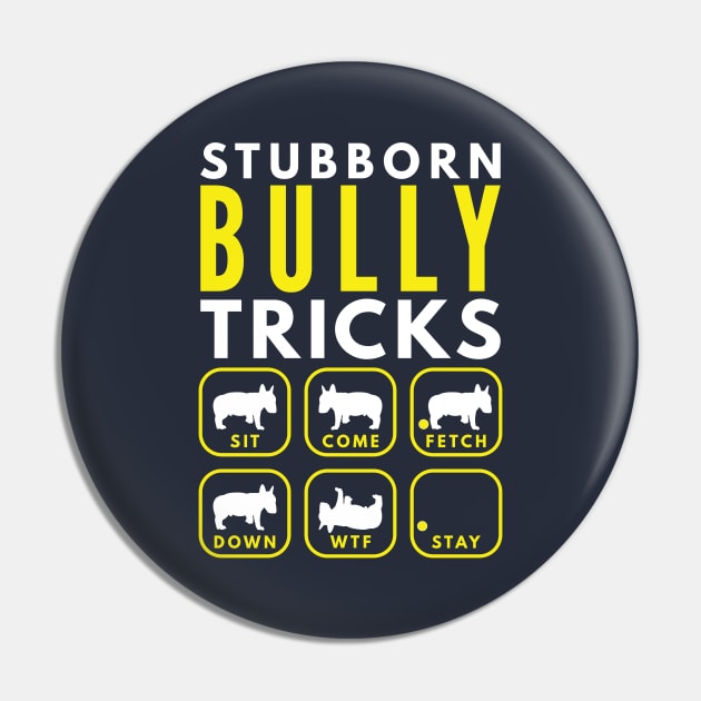 Stubborn Bully Tricks - Dog Training Pin by DoggyStyles