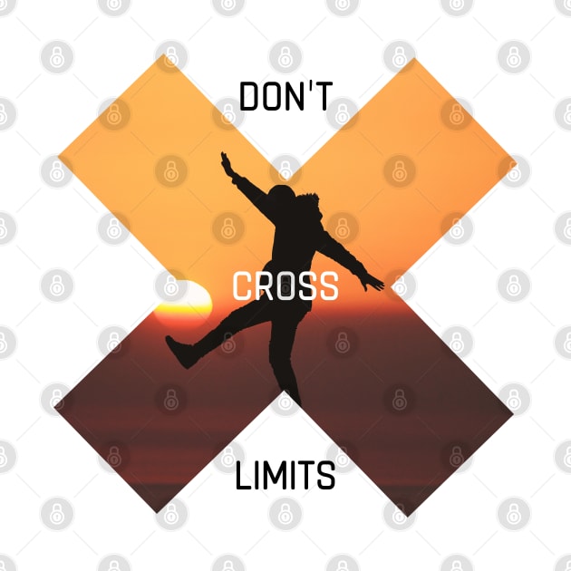 Don’t cross limits by artoffaizan