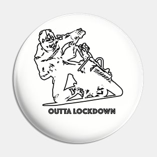 Biker Outta Lockdown Pin