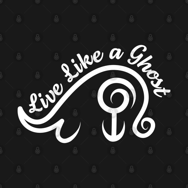 Live Like a Ghost (white logo) by kinocomart
