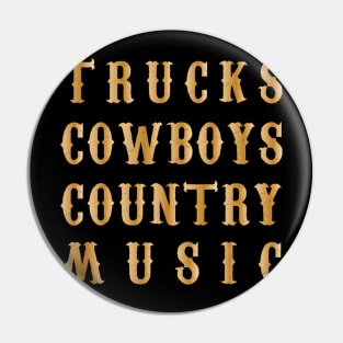 TRUCKS COWBOYS COUNTRY MUSIC T-SHIRT Pin