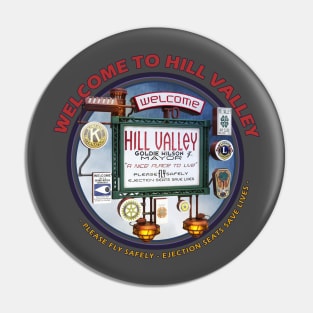 Welcome to Hill Valley 2015 - California - USA Pin