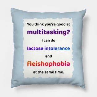 Lactose Intolerance and Fleishophobia Pillow