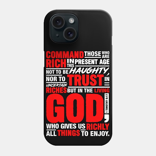 1 Timothy 6:17 Phone Case by Plushism