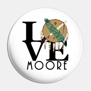 LOVE Moore Oklahoma Pin