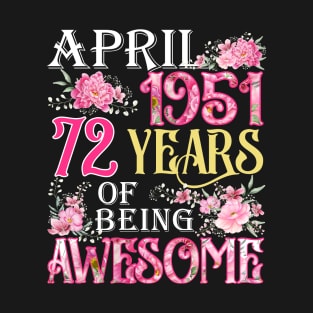 April Girl 1951 Shirt 72th Birthday 72 Years Old T-Shirt