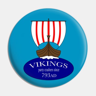 Viking party crashers Pin