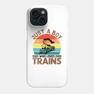 Just a Boy who loves Trains for Boys Phone Case