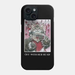 Queen of Hearts Cat - Off With Her Head! - White Outlined Version Phone Case