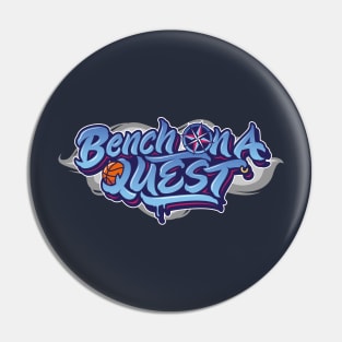 Bench On a QUEST (typography tee) Pin