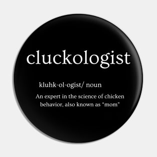 Cluck ologist Pin