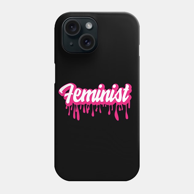 Feminist Drip Pink Cute Inspiration Phone Case by Mellowdellow