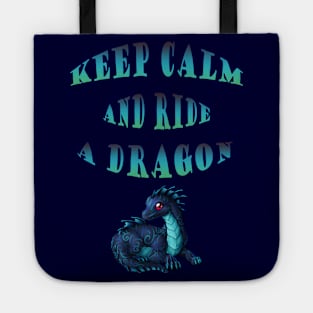 Keep calm and ride a dragon Tote