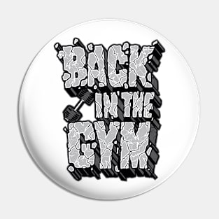 Back in the Gym Motivational Fitness Saying Pin