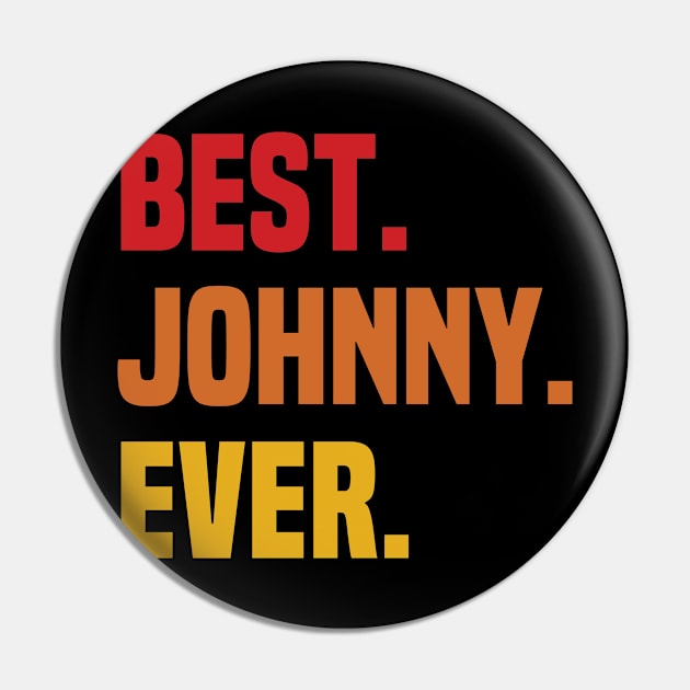 BEST JOHNNY EVER ,JOHNNY NAME Pin by handmade store