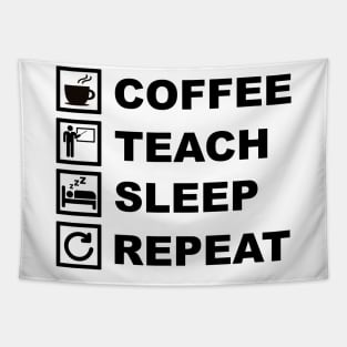 Coffee Teach Sleep Repeat Tapestry