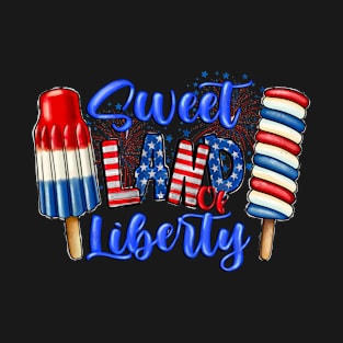 Sweet Land Liberty 4th Of July Cool Patriotic American T-Shirt