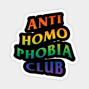 Anti Homophobia Club - LGBT Pride Rainbow Flag Magnet