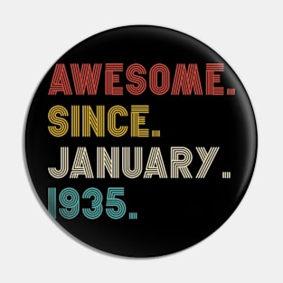 Awesome Since 1935 birthday Pin