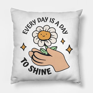 Every Day is A Day To Shine Retro Daisy Flower in Hands Pillow